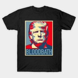 Trump Bloodbath T-Shirt